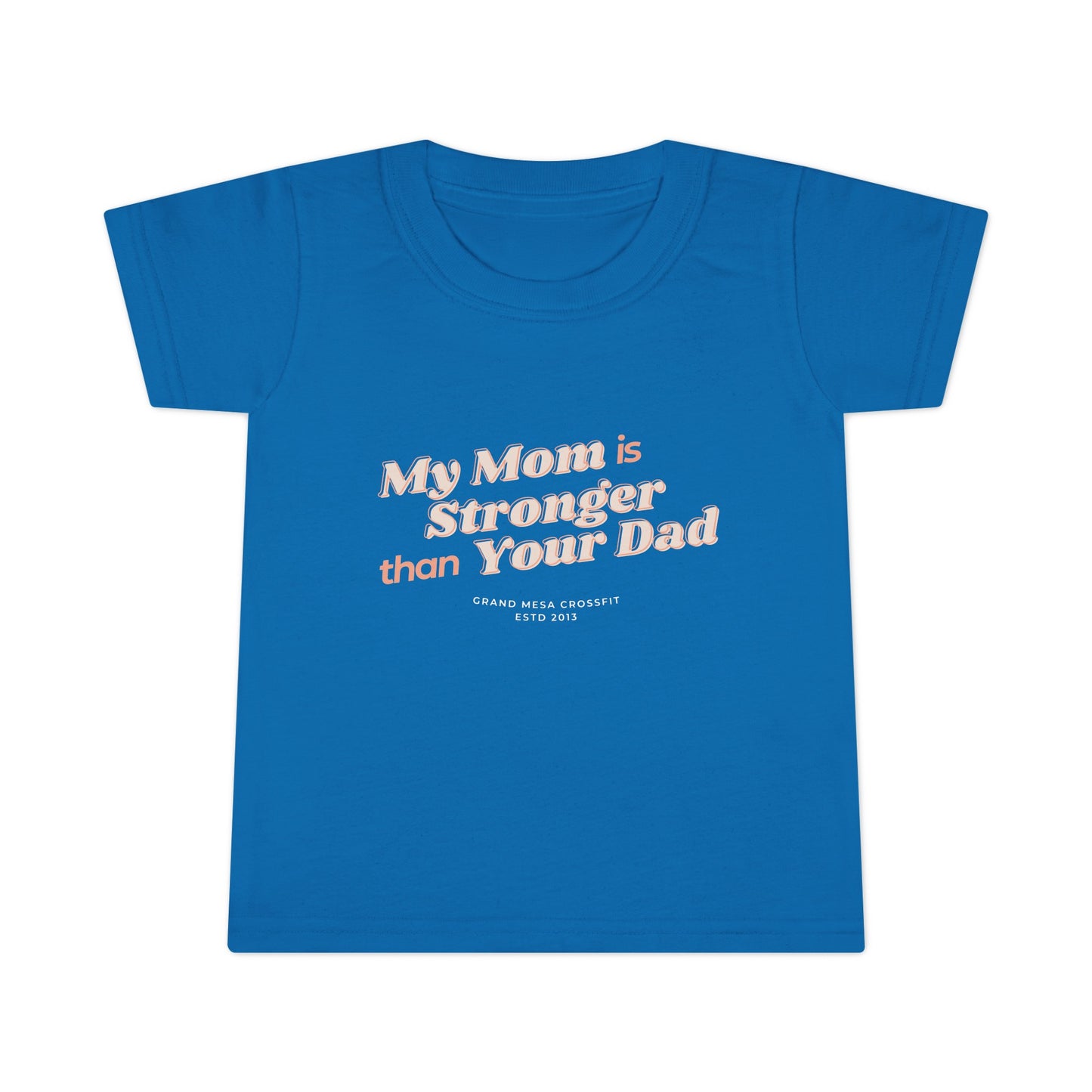 My mom is stronger (Toddler)