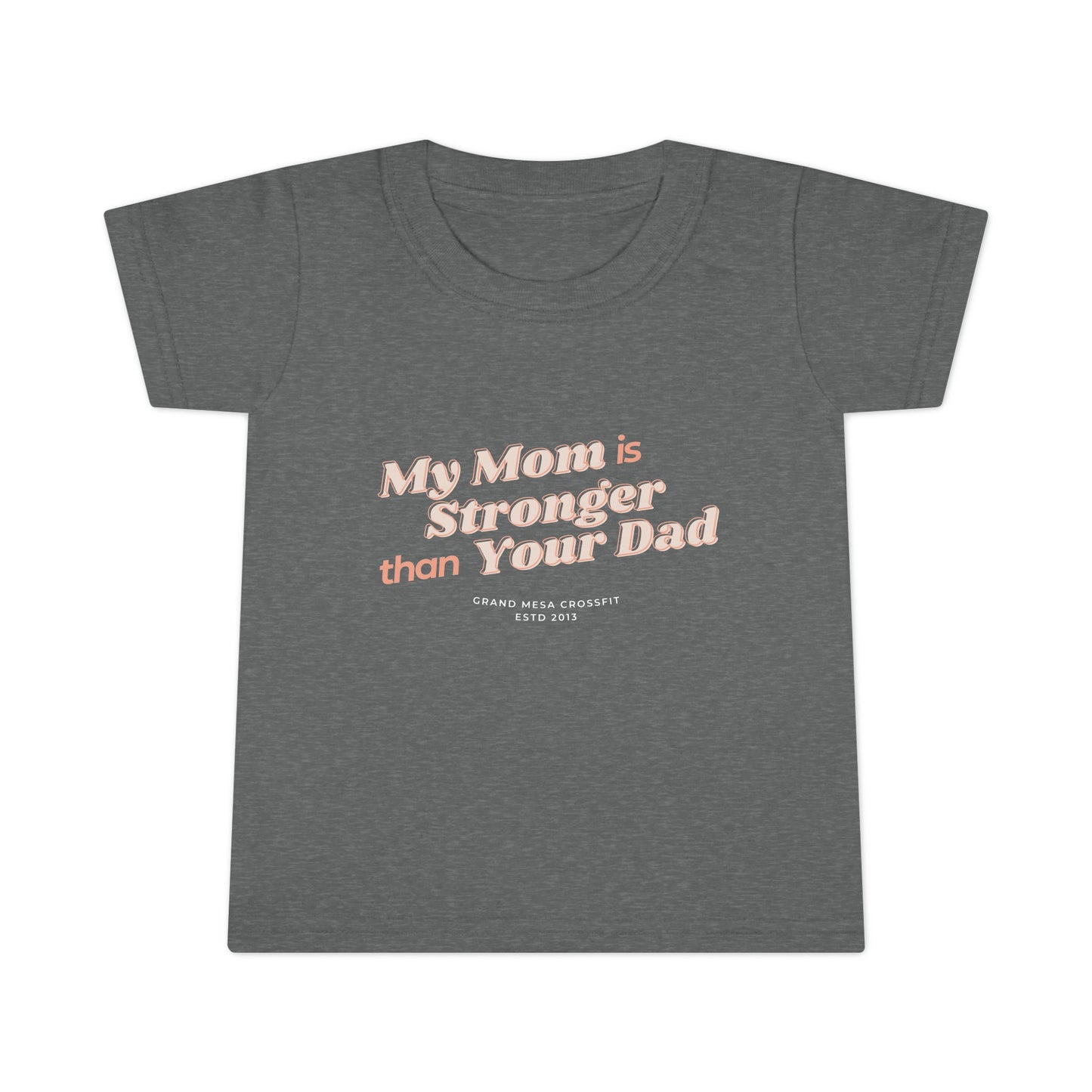 My mom is stronger (Toddler)